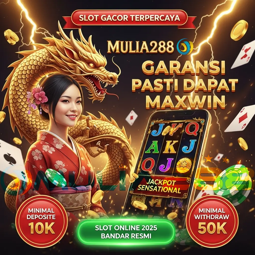 Mulia288: Slot Gacor Scatter Hitam Paling Gampang Maxwin Server Thailand 2025